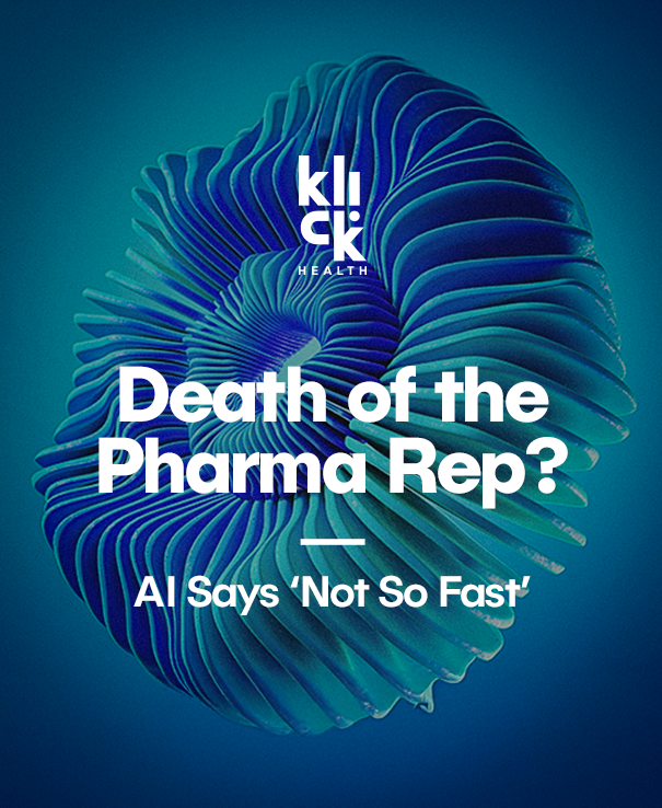 Death of the Pharma Rep_ AI Says Not So Fast