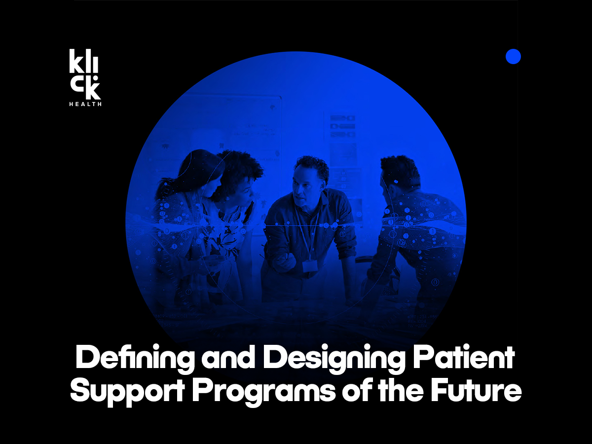 Defining and Designing_Patient Support Programs_of the Future